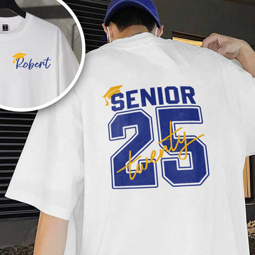 Class Of 2025 - Personalized Senior Graduation's Day T Shirt / Sweatshirt