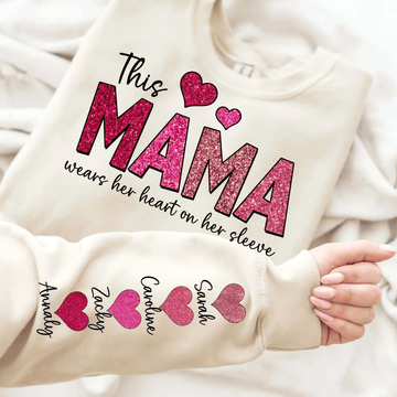 This Mama Wears Her Heart on Her Sleeve Custom Sweatshirt