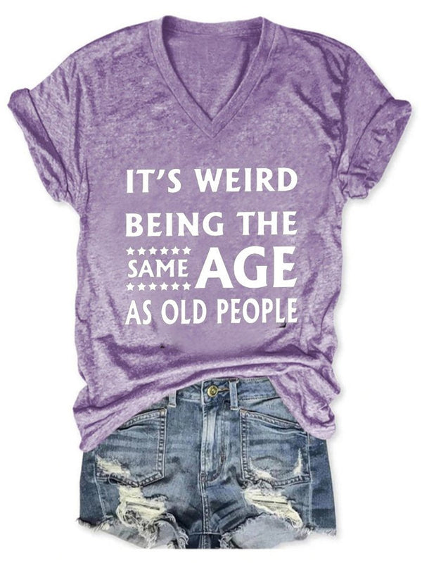 It’s Weird Being The Same Age Women's Casual Shirts & Tops