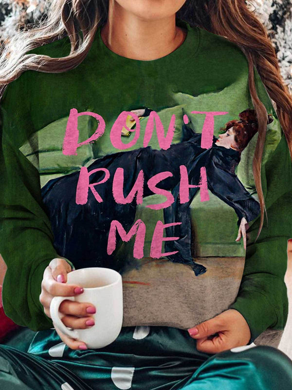 Don't Rush Me Vintage Art Printed Long Sleeve Casual Top