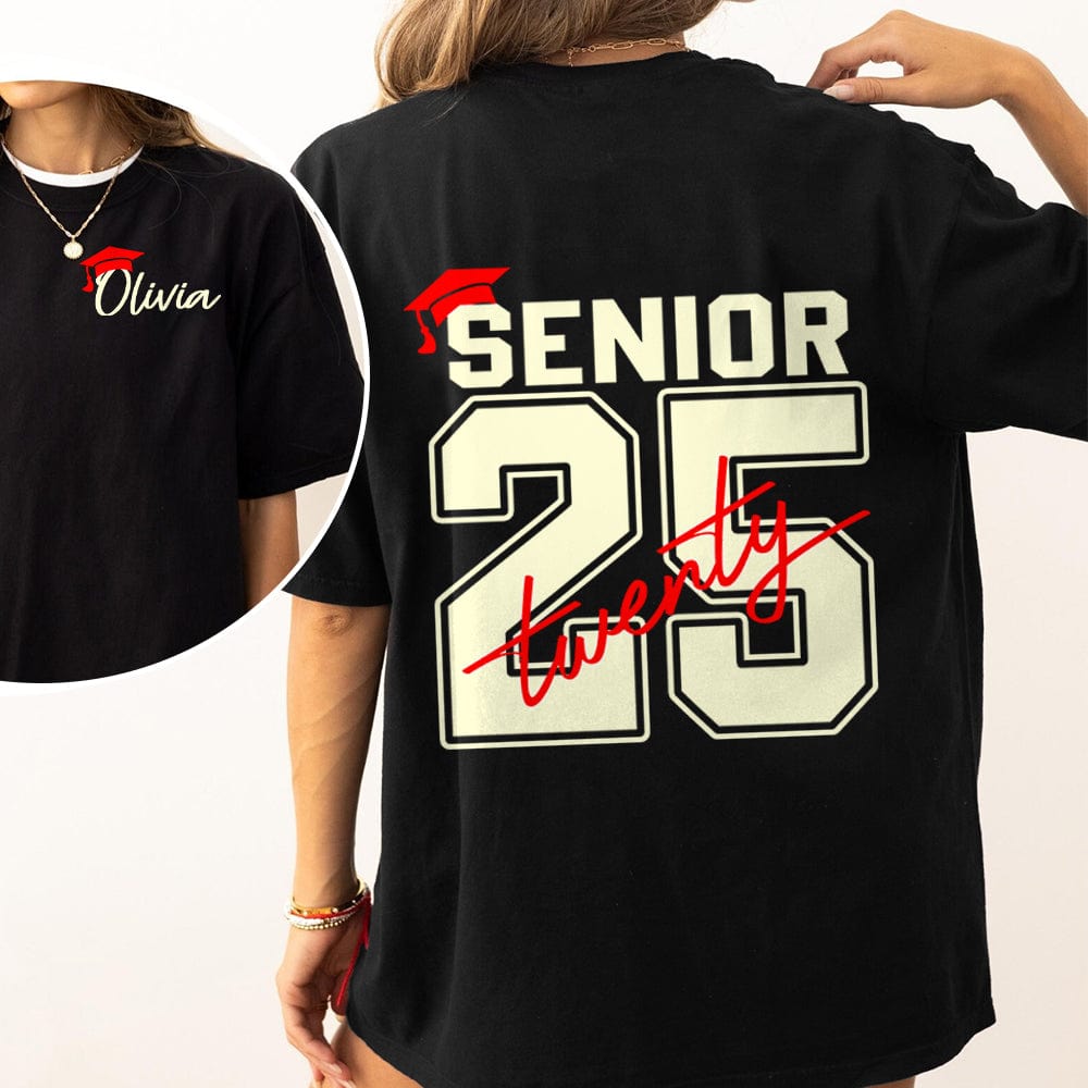 Class Of 2025 - Personalized Senior Graduation's Day T Shirt / Sweatshirt