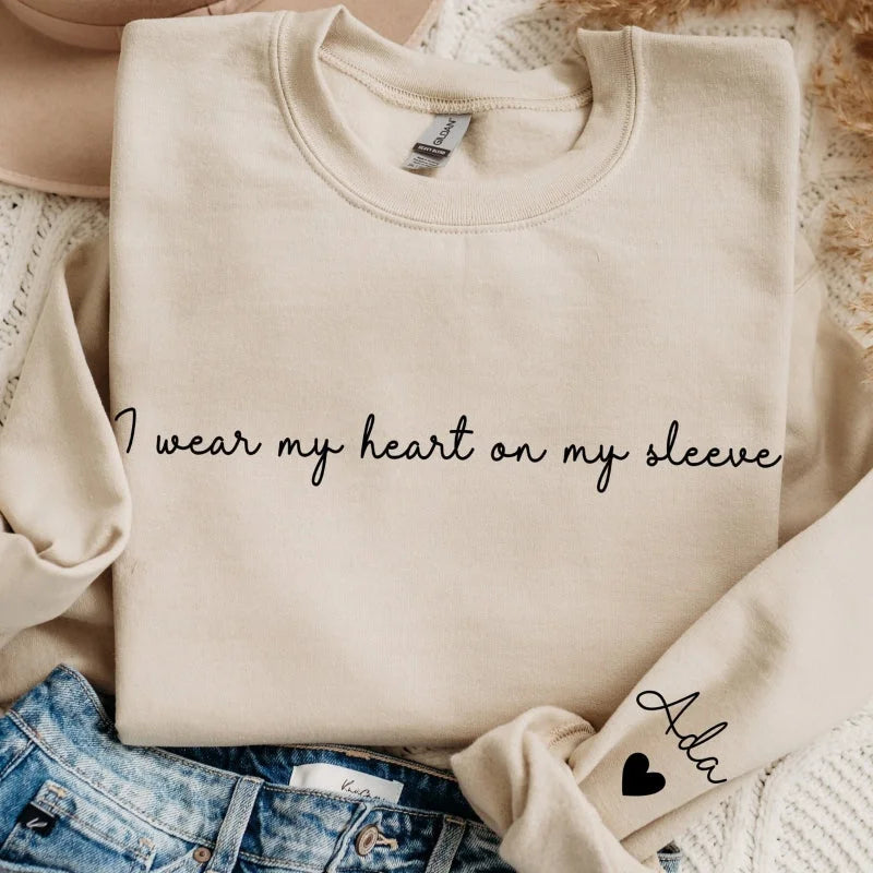 Custom Mama Sweatshirt - I Wear My Heart On My Sleeve