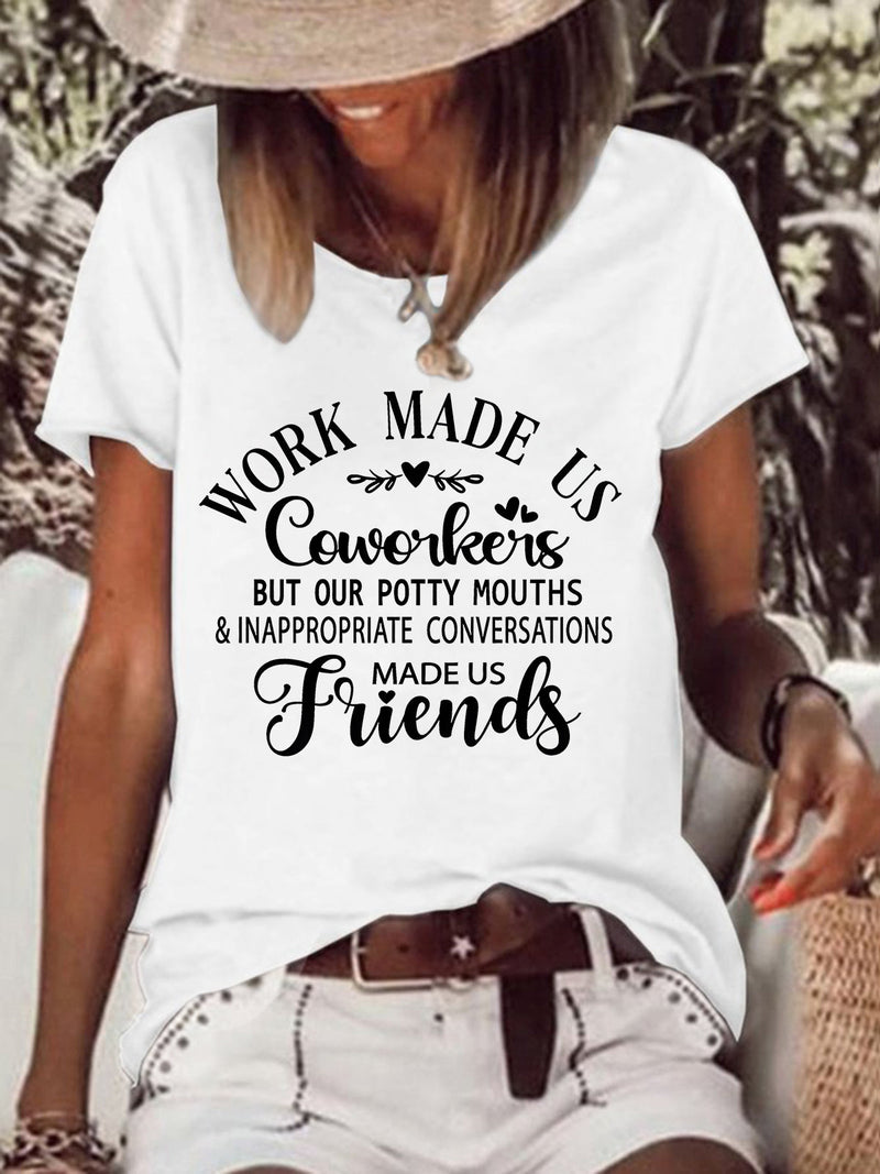 Work Made Us Coworkers T-shirt