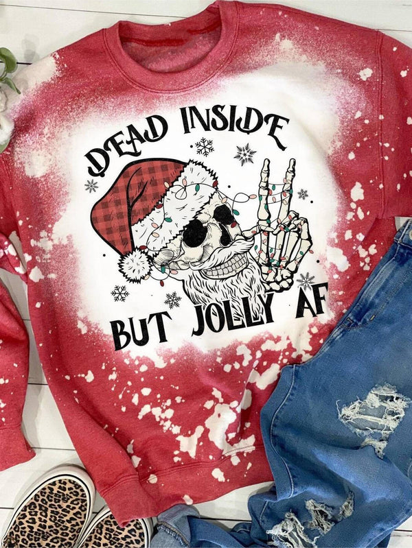 Women's Dead Inside But Jolly Af Print Round Neck Long Sleeve Top