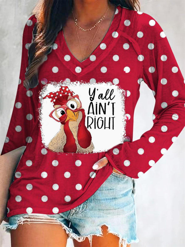 Yall Aint Right Funny Chicken Print Long Sleeve T-Shirt